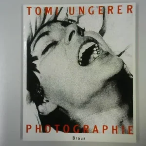 Tomi Ungerer / Photographie 1960-1990