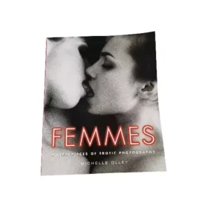 Femmes. Masterpieces Of Erotic Photography / Michelle Olley