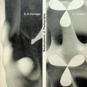 E. A. Heiniger / Masterpieces of Photography 52 Photos