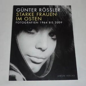 Günter Rössler / Starke Frauen Im Osten