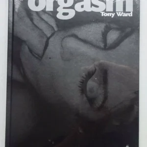 Orgasm / Tony Ward