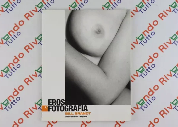 Eros e Fotografia #6 Bill Brandt