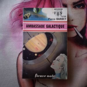 Ambassade Galactique / Pierre Barbet, 1976