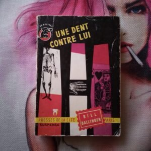 Une Dent Contre Lui / Bill Ballinger, 1956