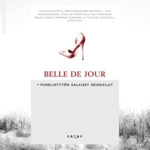 Belle De Jour / Puhelintytön Salaiset Seikkailut