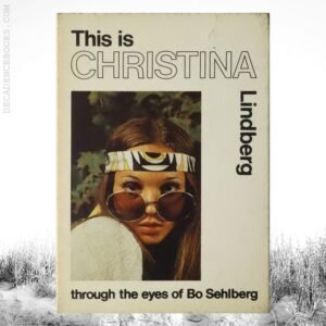 This Is Christina Lindberg Through The Eyes Of Bo Sehlberg