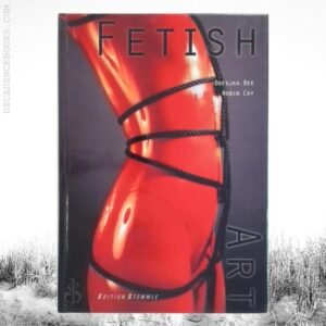 Fetish Art / Doesjka Bee, Cay Robin