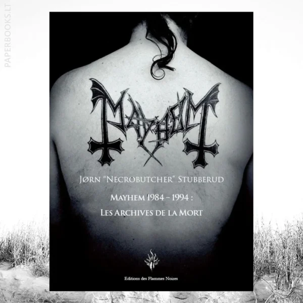 Mayhem / Les Archives De La Mort (The Death Archives)