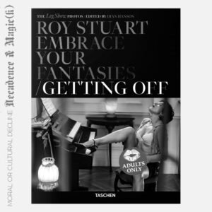 Roy Stuart / Embrace Your Fantasies / Getting Off