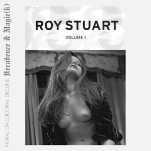 Roy Stuart / Volume I 2007
