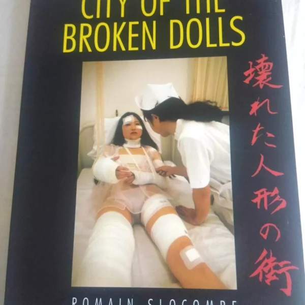 City Of The Broken Dolls / Romain Slocombe