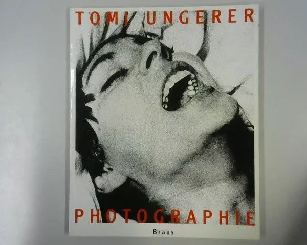 Tomi Ungerer / Photographie 1960-1990