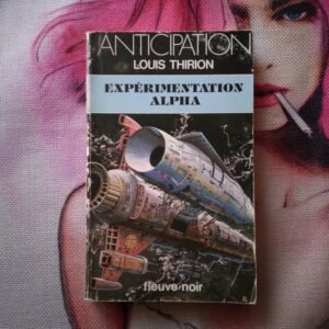 Expérimentation Alpha / Louis E. Thirion, 1983