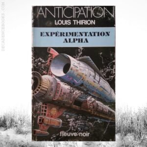 Expérimentation Alpha / Louis E. Thirion, 1983