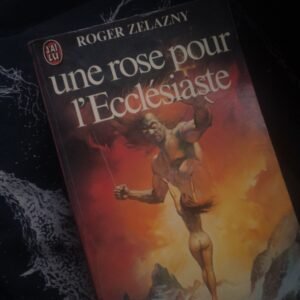 Une Rose Pour l’Ecclésiaste / Roger Zelazny, 1980