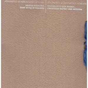 Artūras Valiauga / Abipus Nemuno (On Both Sides of Nemunas), 2017