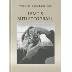 Algimantas Žižiūnas / Lemtis Būti Fotografu (Destined To Be a Photographer), 2025