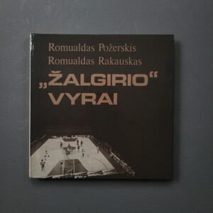 Soviet Basketball Photography Album “Žalgirio Vyrai” (1987) – Romualdas Požerskis & Romualdas Rakauskas