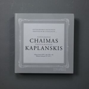 Photographer Chaimas Kaplanskis: Western Lithuania 19th–20th c. – Rare Photoalbum-Catalogue