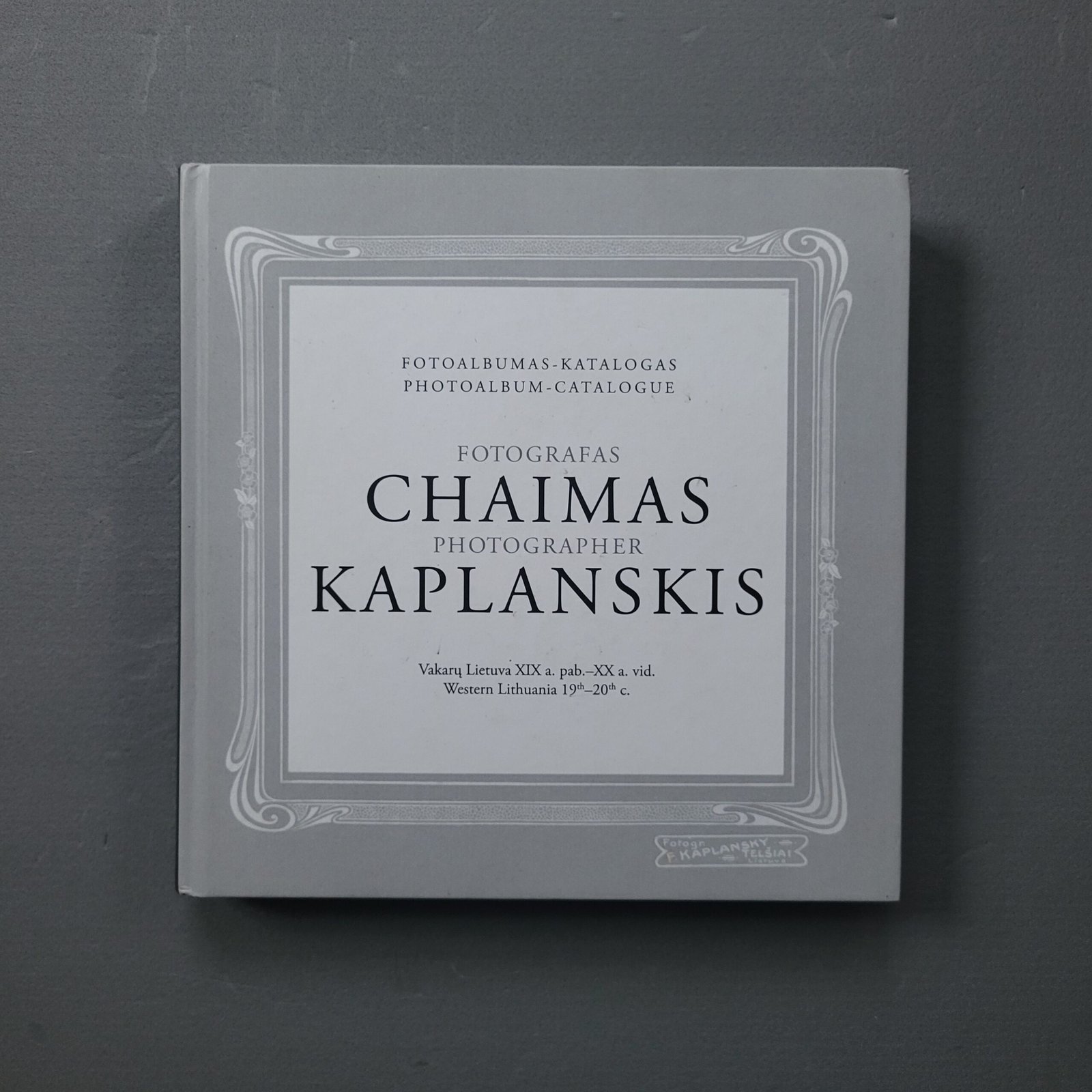 Photographer Chaimas Kaplanskis: Western Lithuania 19th–20th c. – Rare Photoalbum-Catalogue